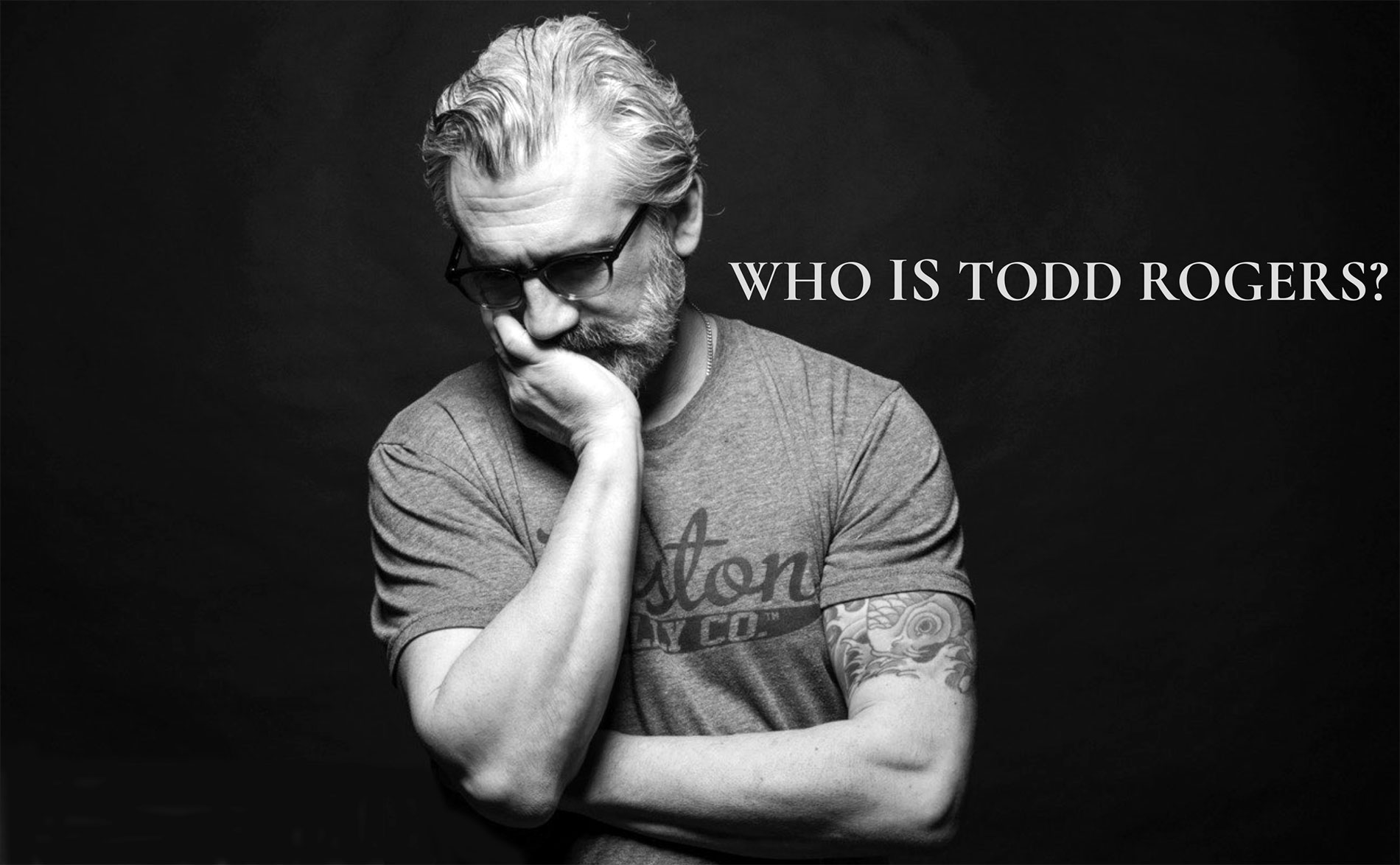 Who Is Todd Rogers?